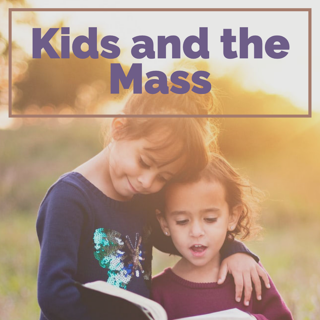 How to Use Modern Resources to Teach Young Kids about the Mass