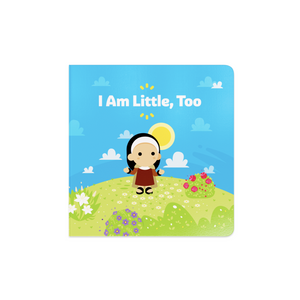 "I Am Little, Too" Board Book by Tiny Saints
